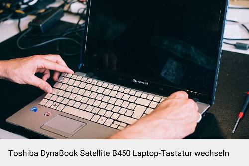 Toshiba DynaBook Satellite B450 Laptop Tastatur-Reparatur